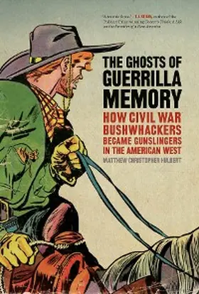 Hulbert |  The Ghosts of Guerrilla Memory | eBook | Sack Fachmedien