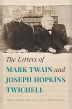 Bush / Courtney / Messent |  The Letters of Mark Twain and Joseph Hopkins Twichell | Buch |  Sack Fachmedien