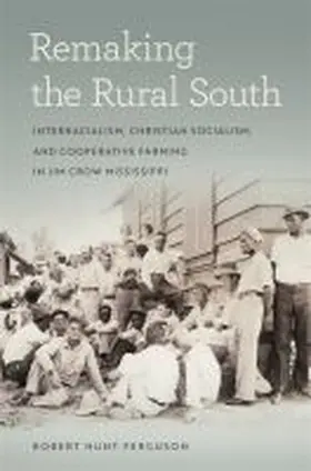 Ferguson |  Remaking the Rural South | Buch |  Sack Fachmedien