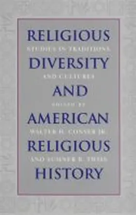 Conser / Twiss |  Religious Diversity and American Religious History: Studies in Traditions and Cultures | Buch |  Sack Fachmedien