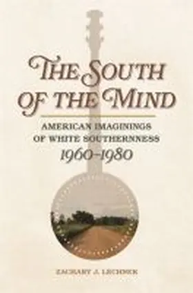 Lechner | South of the Mind | Buch | 978-0-8203-5371-5 | sack.de