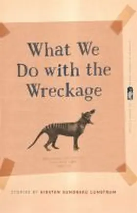 Lunstrum |  What We Do with the Wreckage | Buch |  Sack Fachmedien
