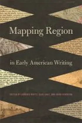 Watts / Holt / Funchion |  Mapping Region in Early American Writing | Buch |  Sack Fachmedien