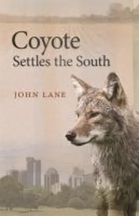 Lane | Coyote Settles the South | Buch | 978-0-8203-5541-2 | www2.sack.de