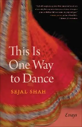 Shah |  This Is One Way to Dance | eBook | Sack Fachmedien