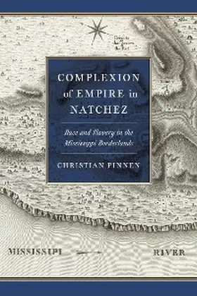 Pinnen |  Complexion of Empire in Natchez | eBook | Sack Fachmedien