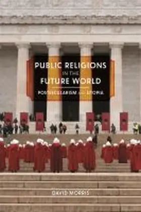 Morris |  Public Religions in the Future World | eBook | Sack Fachmedien
