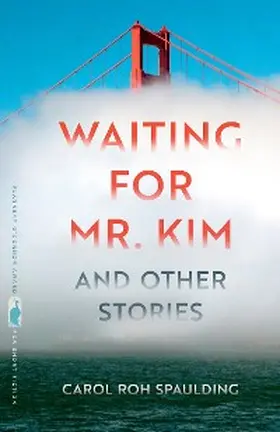 Spaulding |  Waiting for Mr. Kim and Other Stories | eBook | Sack Fachmedien