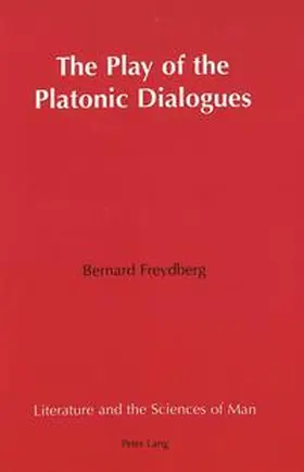 Freydberg |  The Play of the Platonic Dialogues | Buch |  Sack Fachmedien