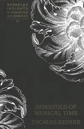 Reiner |  Semiotics of Musical Time | Buch |  Sack Fachmedien