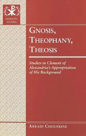 Choufrine |  Gnosis, Theophany, Theosis | Buch |  Sack Fachmedien