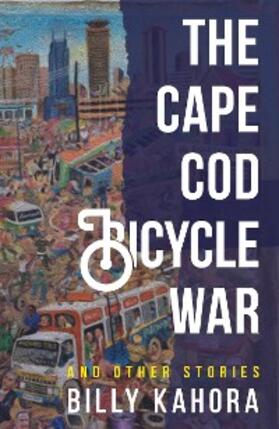 Kahora |  The Cape Cod Bicycle War | eBook | Sack Fachmedien