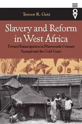 Getz |  Slavery and Reform in West Africa | eBook | Sack Fachmedien