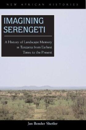 Shetler |  Imagining Serengeti | eBook | Sack Fachmedien