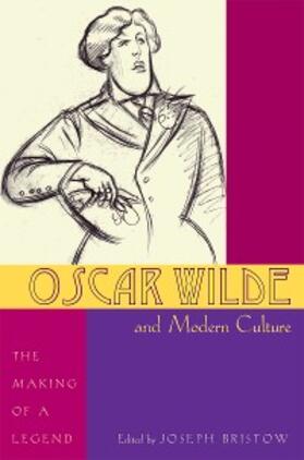Bristow |  Oscar Wilde and Modern Culture | eBook | Sack Fachmedien