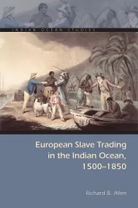 Allen | European Slave Trading in the Indian Ocean, 1500-1850 | E-Book | sack.de