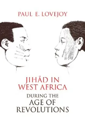 Lovejoy |  Jihad in West Africa during the Age of Revolutions | eBook | Sack Fachmedien