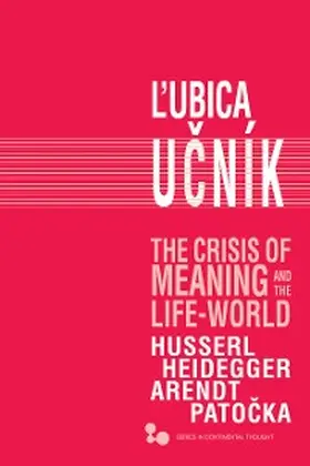 Ucník |  The Crisis of Meaning and the Life-World | eBook | Sack Fachmedien
