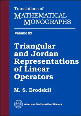 Brodskii |  Triangular and Jordan Representations of Linear Operators | Buch |  Sack Fachmedien