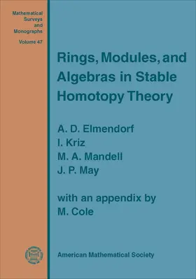 Elmendorf / Kriz / Mandell |  Rings, Modules, and Algebras in Stable Homotopy Theory | Buch |  Sack Fachmedien