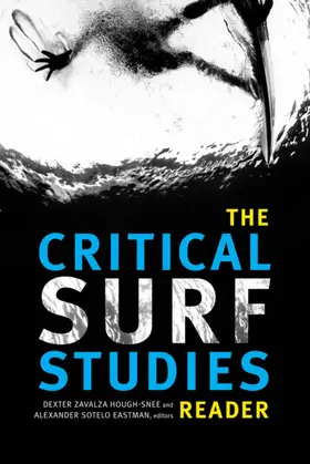 Hough-Snee / Sotelo Eastman |  The Critical Surf Studies Reader | eBook | Sack Fachmedien