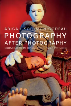 Solomon-Godeau / Parsons |  Photography after Photography | eBook | Sack Fachmedien