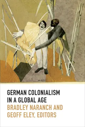 Naranch / Eley |  German Colonialism in a Global Age | eBook | Sack Fachmedien