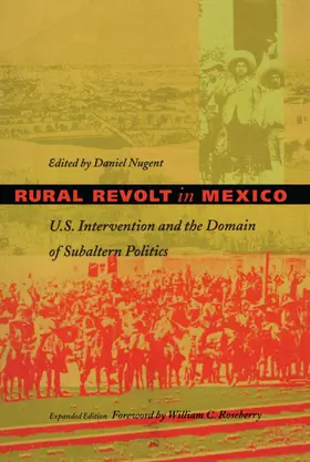 Nugent / Joseph / Rosenberg |  Rural Revolt in Mexico | eBook | Sack Fachmedien