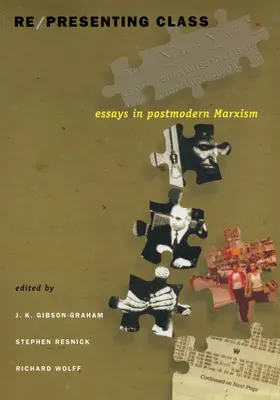 Gibson-Graham / Resnick / Wolff |  Re/presenting Class | eBook | Sack Fachmedien