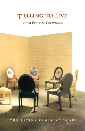 Latina Feminist Group / Morales / Zavella |  Telling to Live | eBook | Sack Fachmedien