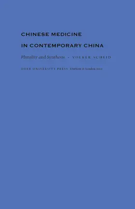 Scheid / Smith / Weintraub |  Chinese Medicine in Contemporary China | eBook | Sack Fachmedien