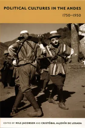 Jacobsen / Aljovín de Losada / Mignolo |  Political Cultures in the Andes, 1750-1950 | eBook | Sack Fachmedien