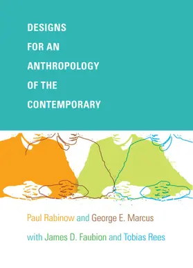 Rabinow / Marcus / Faubion |  Designs for an Anthropology of the Contemporary | eBook | Sack Fachmedien