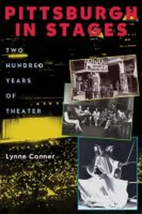 Conner |  Pittsburgh in Stages | Buch |  Sack Fachmedien