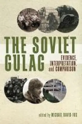 David-Fox |  The Soviet Gulag | Buch |  Sack Fachmedien