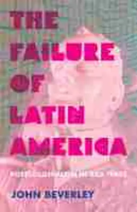 Beverley |  The Failure of Latin America | Buch |  Sack Fachmedien