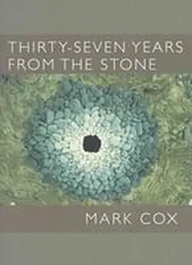 Cox |  Thirty Seven Years from the Stone | Buch |  Sack Fachmedien