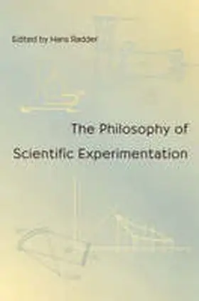 Radder |  The Philosophy of Scientific Experimentation | Buch |  Sack Fachmedien