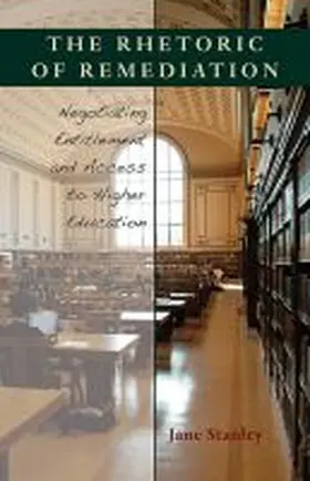 Stanley |  The Rhetoric of Remediation | Buch |  Sack Fachmedien