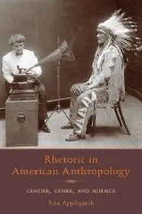 Applegarth |  Rhetoric in American Anthropology | Buch |  Sack Fachmedien