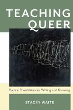Waite |  Teaching Queer | Buch |  Sack Fachmedien