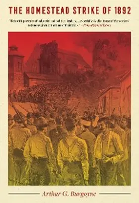 Burgoyne |  The Homestead Strike of 1892 | eBook | Sack Fachmedien
