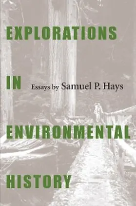 Hays |  Explorations In Environmental History | eBook | Sack Fachmedien