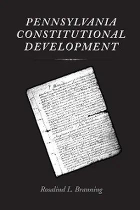 Branning |  Pennsylvania Constitutional Development | eBook | Sack Fachmedien