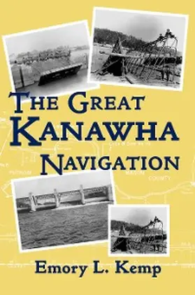 Kemp |  The Great Kanawha Navigation | eBook | Sack Fachmedien