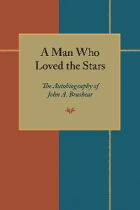 Brashear |  A Man Who Loved the Stars | eBook | Sack Fachmedien