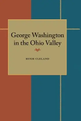 Cleland |  George Washington in the Ohio Valley | eBook | Sack Fachmedien