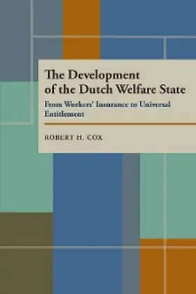 Cox |  The Development of the Dutch Welfare State | eBook | Sack Fachmedien