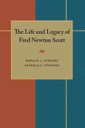 Stewart |  The Life and Legacy of Fred Newton Scott | eBook | Sack Fachmedien