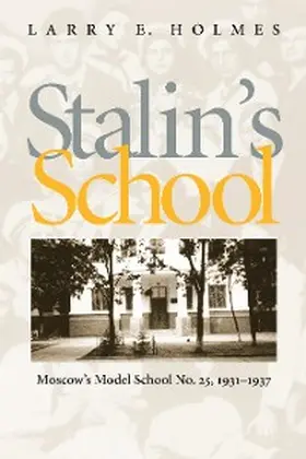 Holmes |  Stalin's School | eBook | Sack Fachmedien